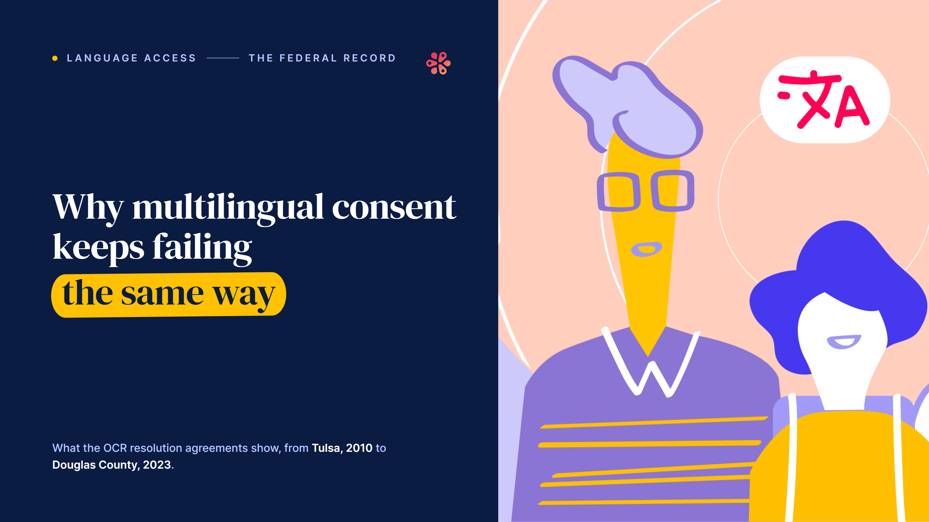 Why Multilingual Consent Keeps Failing the Same Way: What the Federal Record Shows